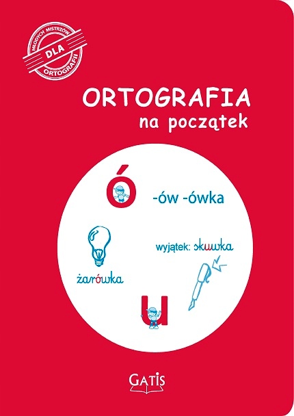 gatis-zeszyt ortografia na początek a4  32k linia /10/